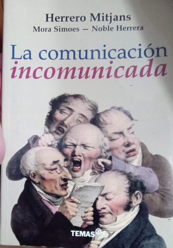 H Mitjans, M Simoes, N Herrera La Comunicación Incomunicada