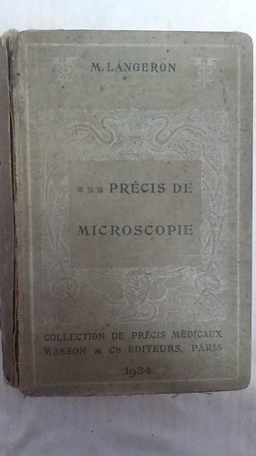 Précis De Microscopie - Technique Experimentation Diagnostic