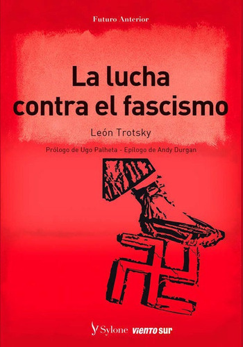 La Lucha Contra El Fascismo, De Trotsky Leon. Editorial Editorial Sylone En Español