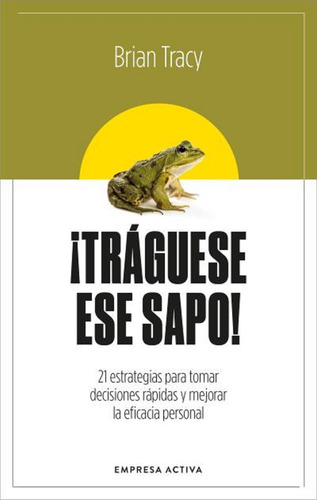 Traguese Ese Sapo Ed.revisada - Brian Tracy