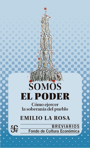 Somos El Poder - Emilio La Rosa