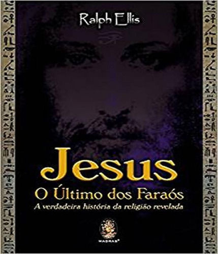 Livro Jesus O Ultimo Dos Faraos