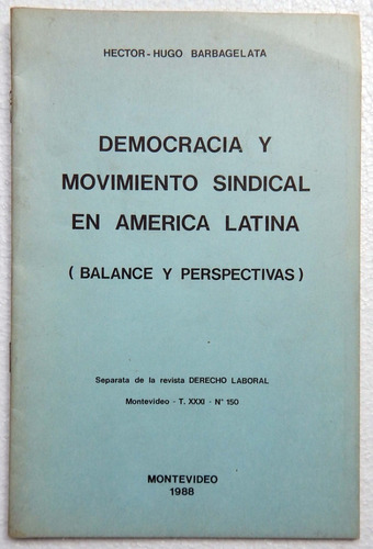 Democracia Movimiento Sindical En América Latina Barbagelata