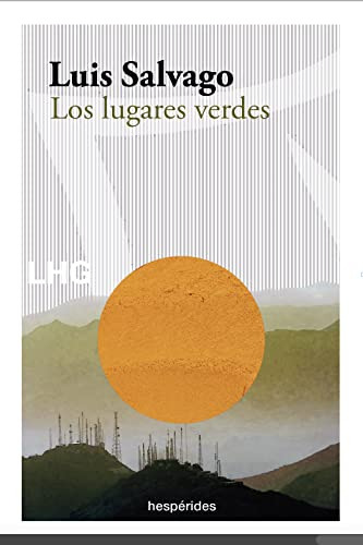 Libro Los Lugares Verdes De Salvago Luis