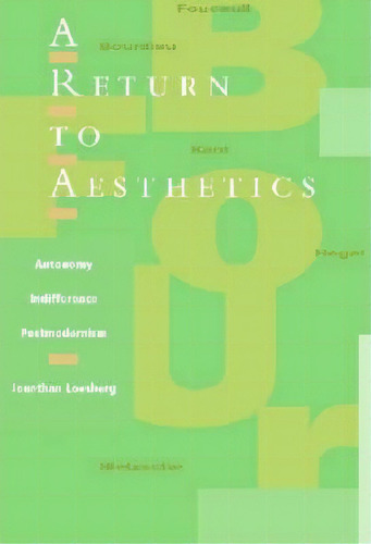 A Return To Aesthetics, De Jonathan Loesberg. Editorial Stanford University Press, Tapa Blanda En Inglés