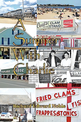 A Summer With Charlie, De Noble, Richard Edward. Editorial Createspace, Tapa Blanda En Inglés