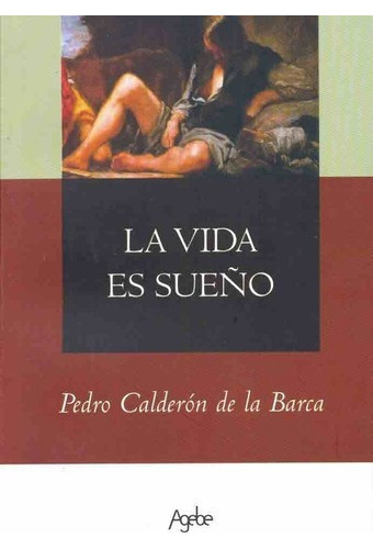 La Vida Es Sueño - Calderon De La Barca, Pedro