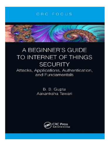 A Beginners Guide To Internet Of Things Security - Aa. Eb05