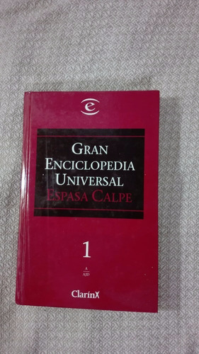 Gran Enciclopedia Universal Espasa Calpe- Clarin Tomo 1