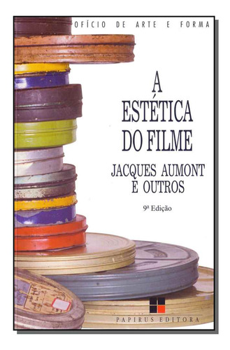 Libro Estetica Do Filme A De Aumont Jacques Papirus