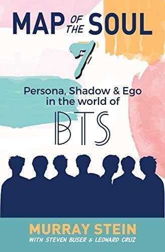 Book : Map Of The Soul - 7 Persona, Shadow And Ego In The..