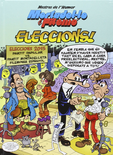 Mortadel·lo I Filemó. Eleccions! (mestres De L'humor 45) (br