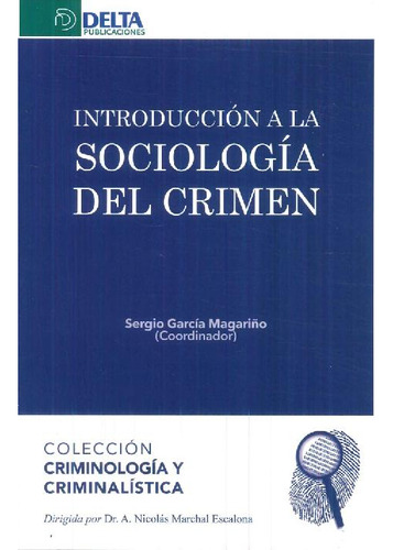Libro Introducción A La Sociología Del Crimen De Sergio Garc