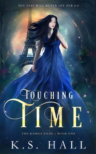 Touching Time, De K S Hall. Editorial Summer Moon Press, Tapa Blanda En Inglés
