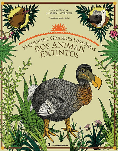 Pequenas e grandes histórias dos animais extintos, de Rajcak, Helene. Editora Wmf Martins Fontes Ltda, capa mole em português, 2013
