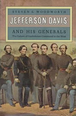 Libro Jefferson Davis And His Generals - Steven E. Woodwo...