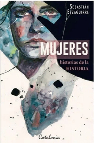 Libro Mujeres, Historias De La Historia Catalonia