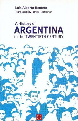 Libro A History Of Argentina In The Twentieth Cen  De Romero