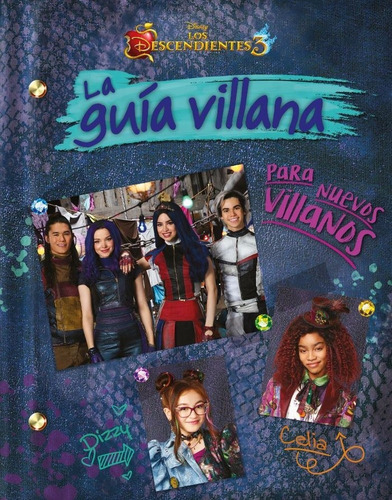 Los Descendientes 3. La Guãâa Villana Para Nuevos Villanos, De Disney. Editorial Libros Disney, Tapa Dura En Español