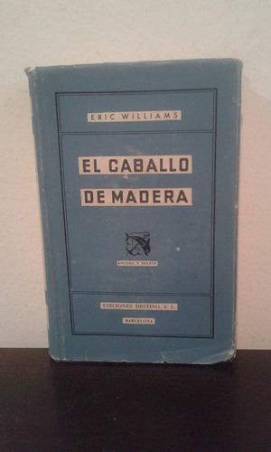 El Caballo De Madera -eric Williams- Áncora Y Delfin Oferta!