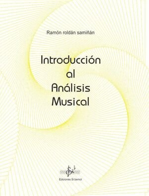 Introduccion Al Analisis Musical - Roldan Samiã¿an, Ramon