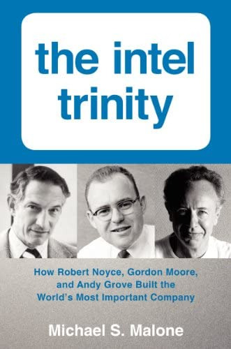 Libro: The Intel Trinity: How Robert Noyce, Gordon Moore,