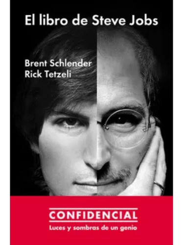 El Libro De Steve Jobs - Brent Schlender - Tapa Dura