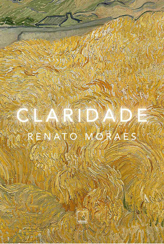 Claridade, de Moraes, Renato. Editora Record Ltda., capa mole em português, 2018