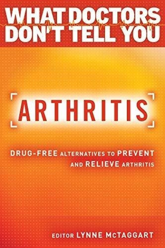 Arthritis Drug-free Alternatives To Prevent And