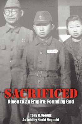 Libro Sacrificed - Given To An Empire; Found By God - Woo...