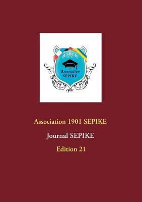 Libro Journal Sepike : Edition 21 - Association 1901 Sepike