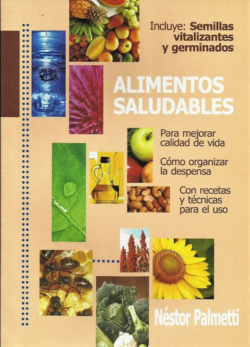 Alimentos Saludables-con Recetas, Néstor Palmetti, Nutrición