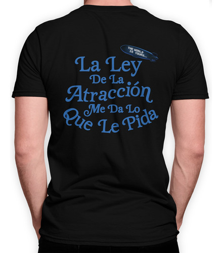 Playera La Ley De La Atraccion Me Da Lo Que Le Pido Ct Corri