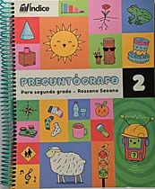 Comprar Preguntografo 2: Areas Integradas 2do Año, De Rossana Seoane., Vol. 2. Editorial Indice Editorial, Edición 1 En Español