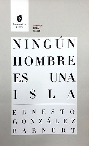 Ningún Hombre Es Una Isla - Gonález Barnert, Ernesto, De Gonález Barnert, Ernesto. Editorial Buenos Aires Poetry En Español