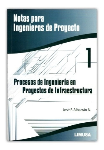 Imagen 1 de 1 de Notas Para Ingenieros De Proyecto 1 - Libro - Limusa