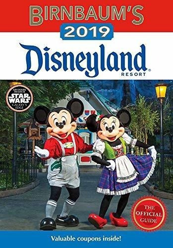 Birnbaum's 2019 Disneyland Resort: La Guía Oficial