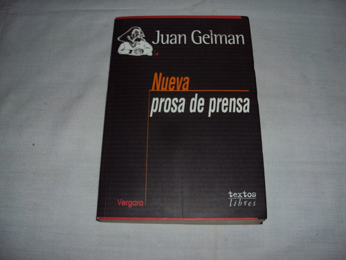 B# Nueva Prosa De Prensa - Juan Gelman