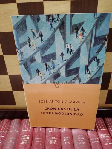 Crónicas De La Ultramodernidad-josé Antonio Marina