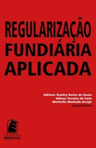 Regularização Fundiária Aplicada, De . .. Editora Puc Minas, Capa Mole Em Português