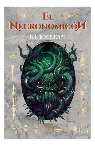 El Necronomicón, De H.p. Lovecraft. Matiri Editorial Editores Mexicanos Unidos, Tapa Blanda, Edición 1ra En Español, 2023