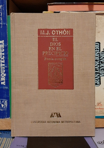 Libro Dios En El Precipicio Manuel José Othon Poesía 