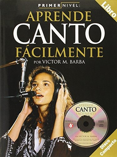 Primer Nivel: Aprende Canto Facilmente