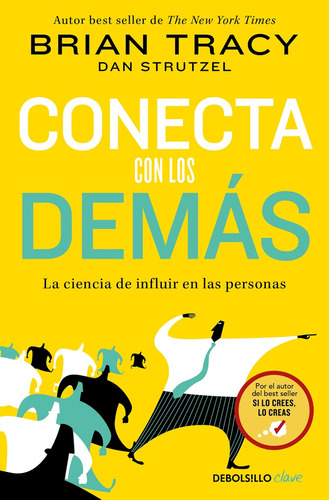 Conecta Con Los Demás, De Brian Tracy. Editorial Debolsillo, Tapa Blanda En Español