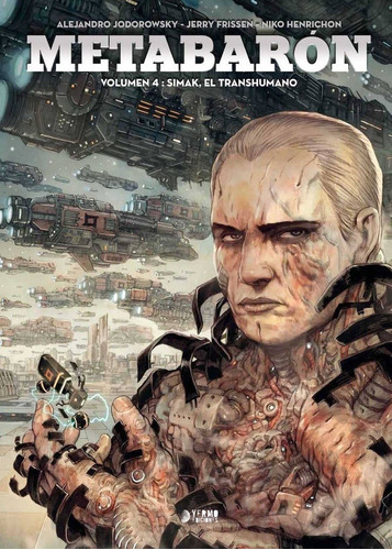 Metabaron # 04: Simak, El Transhumano - Alejandro Jodorowsky