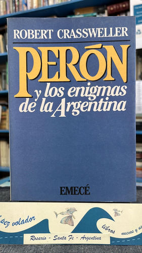 Perón Y Los Enigmas De La Argentina - Crassweller