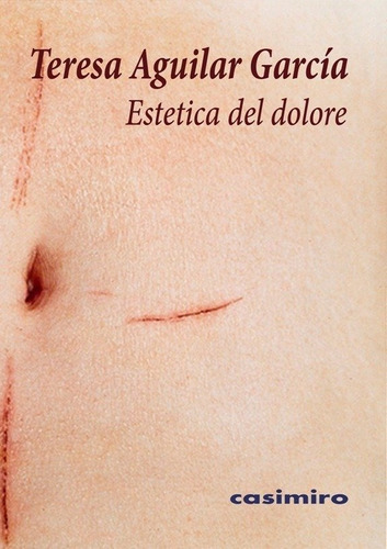 Estetica Del Dolore - Aguilar Garcia,teresa