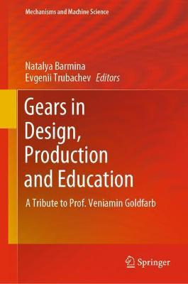 Libro Gears In Design, Production And Education : A Tribu...
