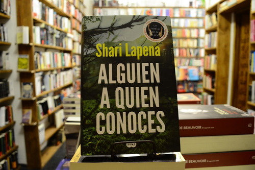 Alguien A Quien Conoces. Shari Lapena. 