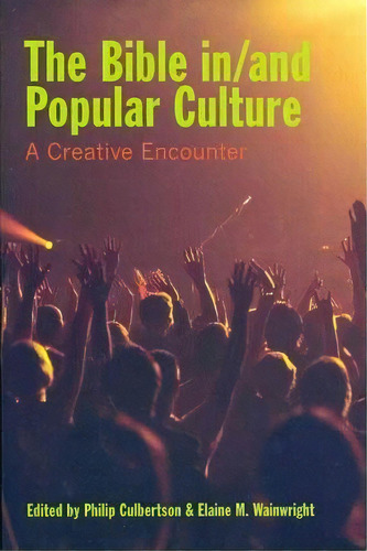 The Bible In/and Popular Culture, De Philip Culbertson. Editorial Society Biblical Literature, Tapa Blanda En Inglés